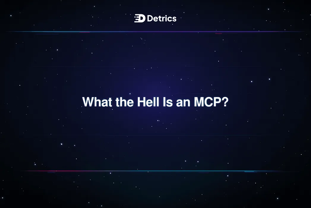 Cover for What the Hell Is an MCP?
