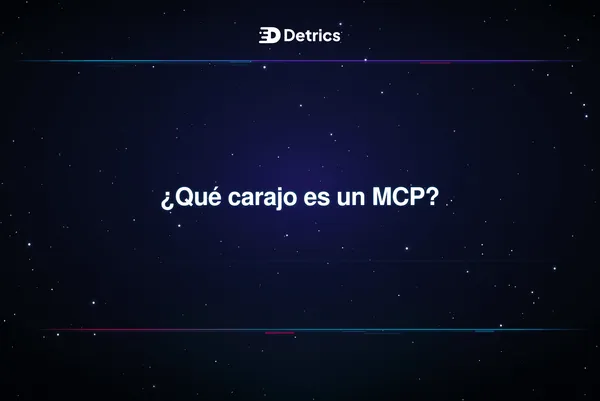 ¿Qué carajo es un MCP?