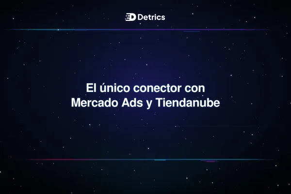 Somos el único conector que lleva Mercado Ads y Tiendanube a Google Sheets y BigQuery